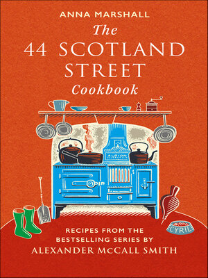 cover image of The 44 Scotland Street Cookbook